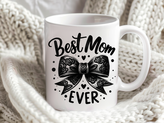 Best Mom Ever, 15 oz Mug